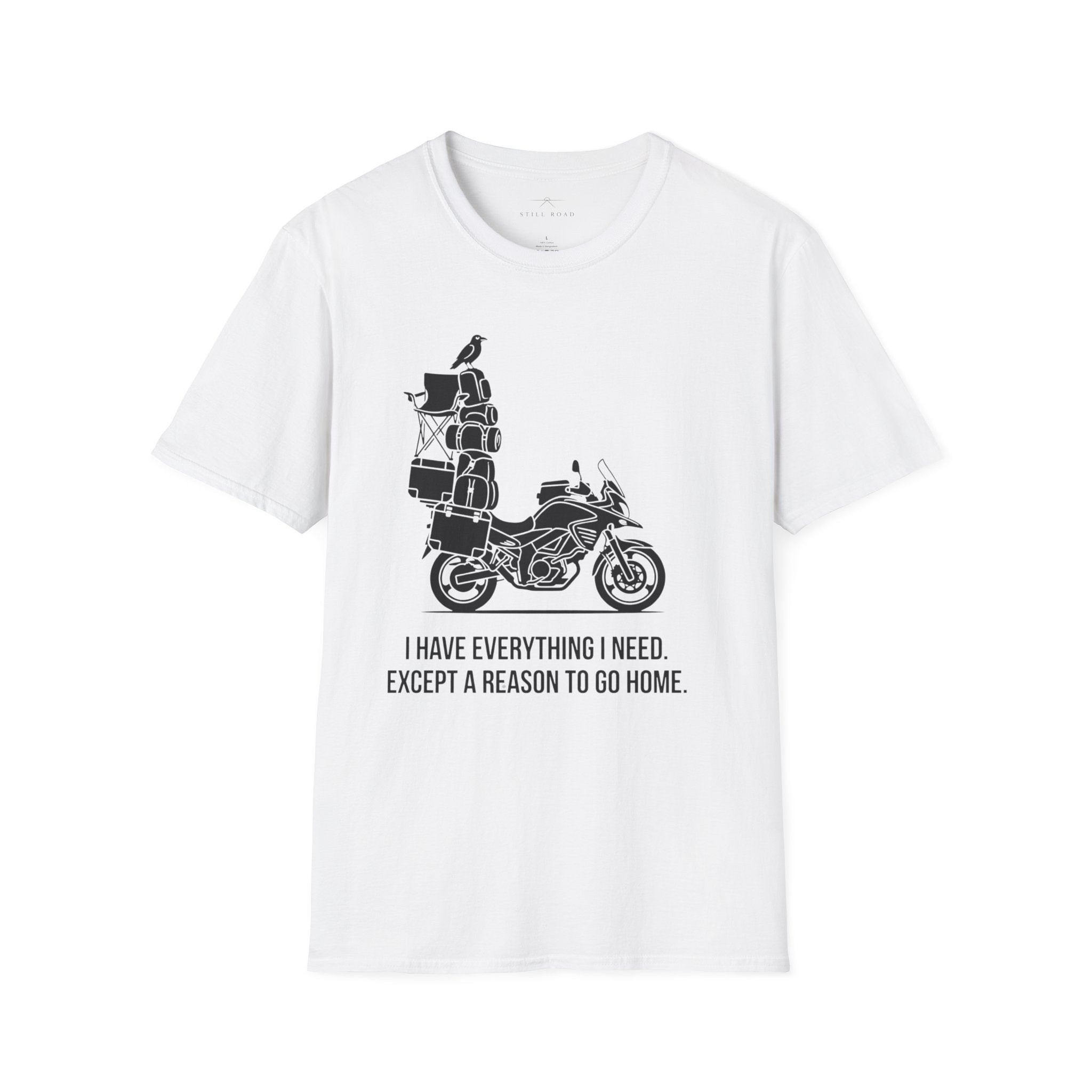 Reason to go Home T-Shirt