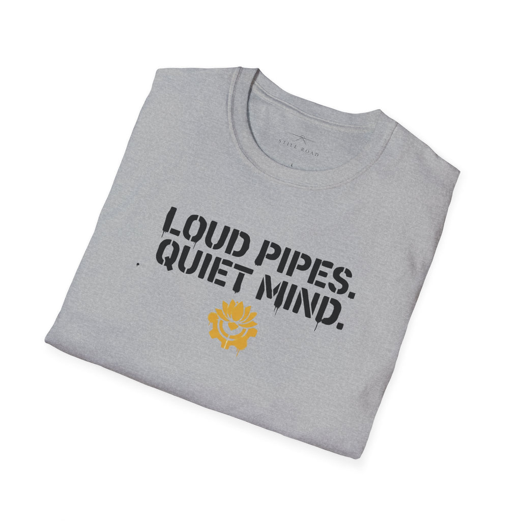 Loud Pipes T-Shirt