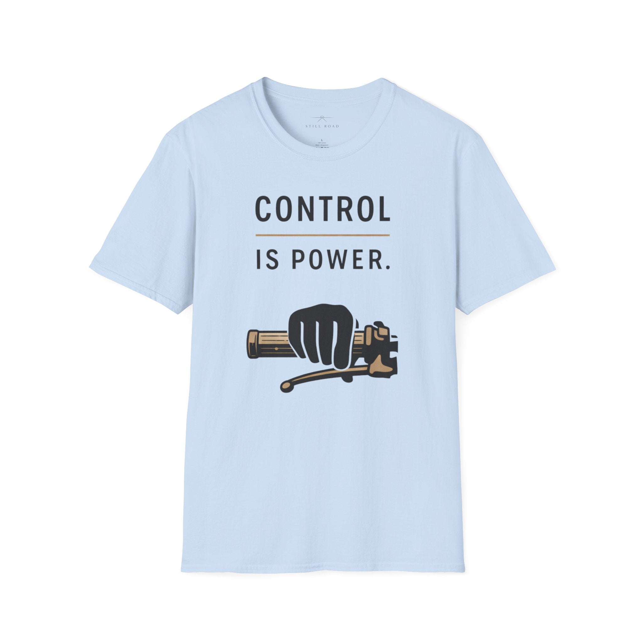 Control is Power T-Shirt