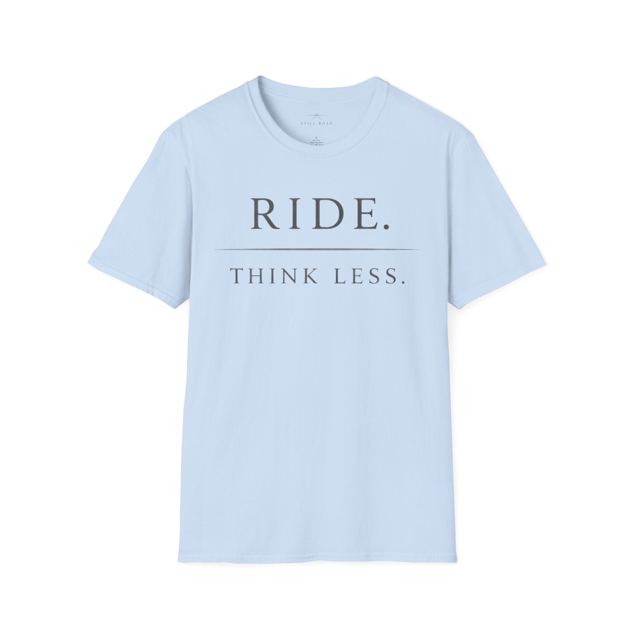 Think Less T-Shirt