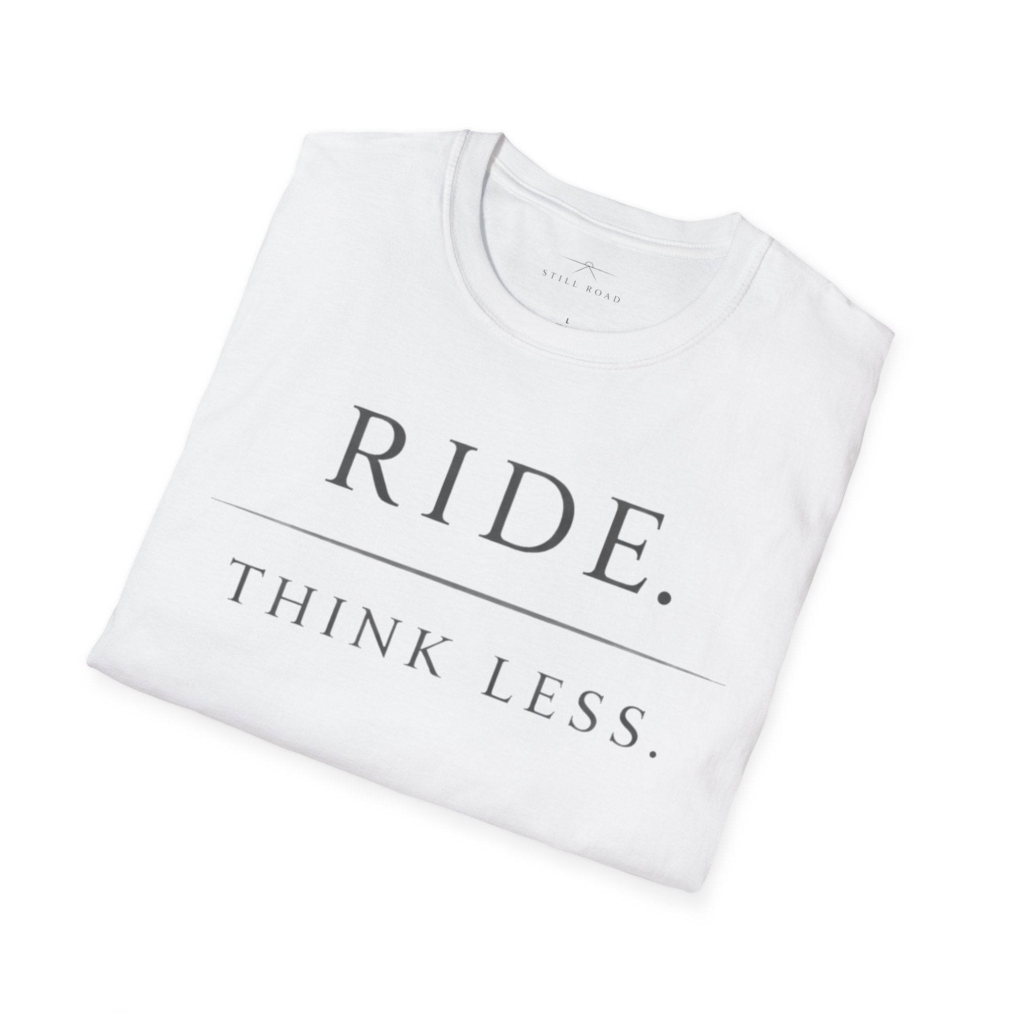 Think Less T-Shirt
