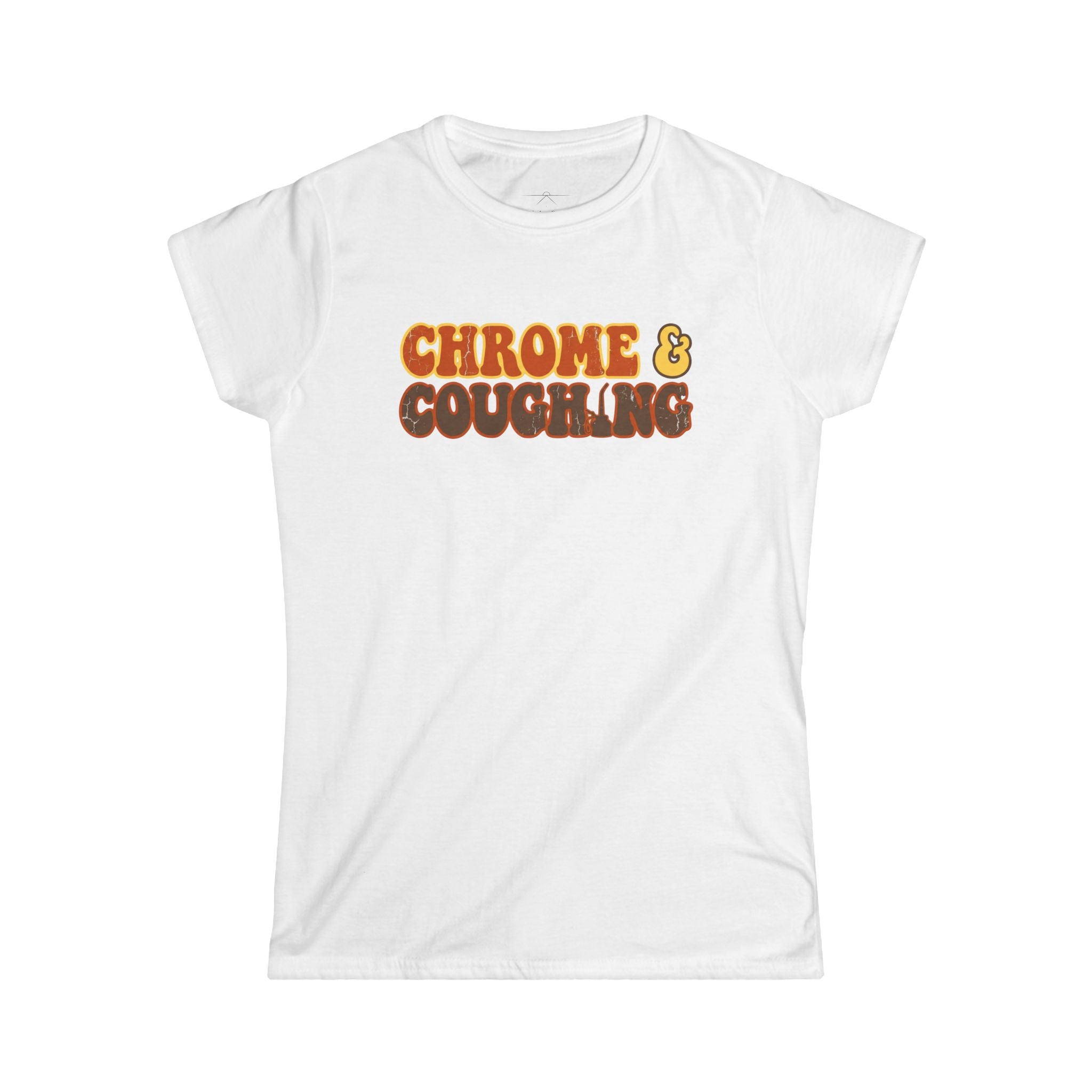 Chrome & Caughing Women's T-shirt