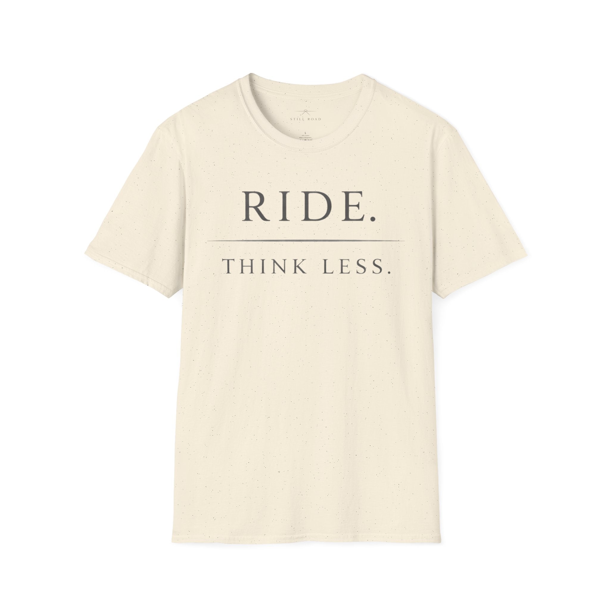 Think Less T-Shirt