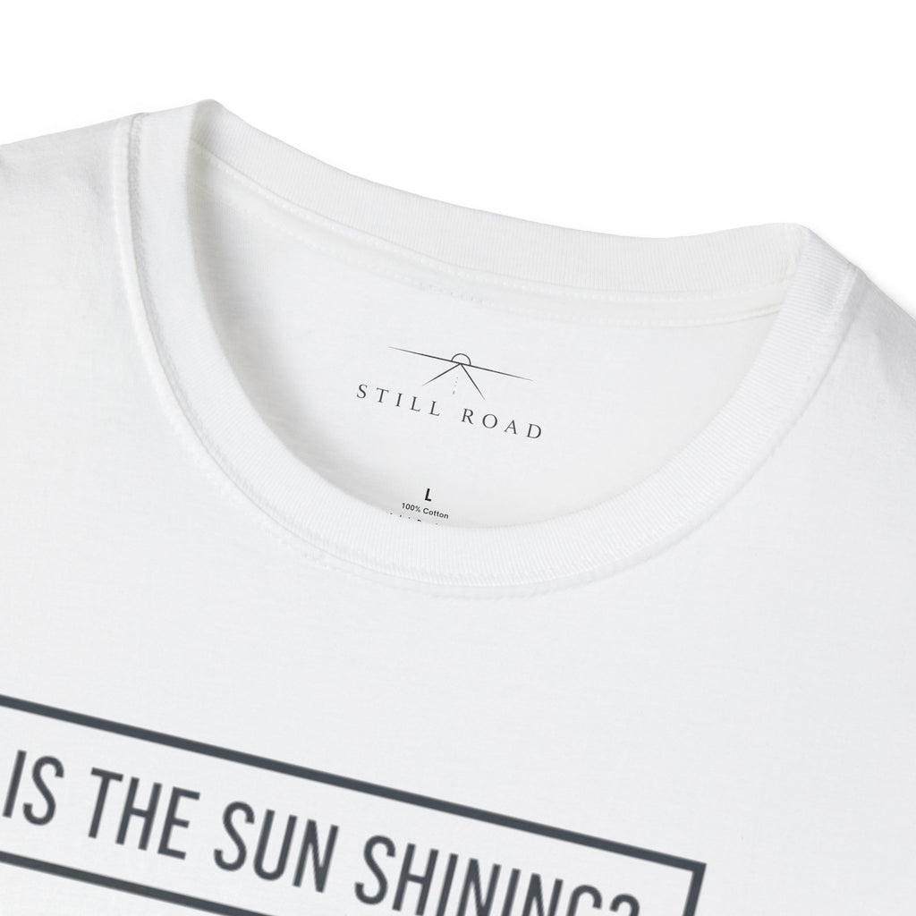 Sun shining T-Shirt