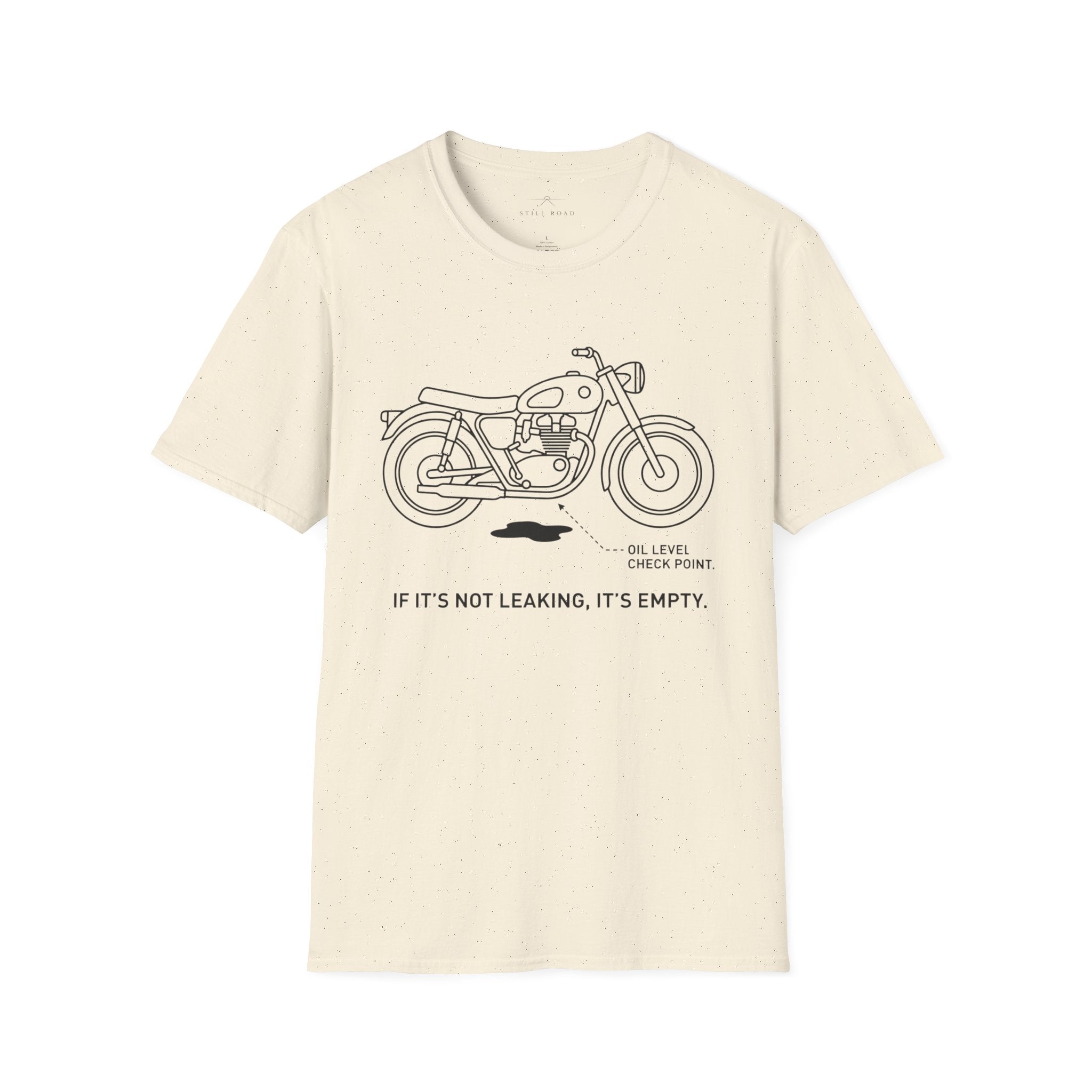 If it's not leaking T-Shirt