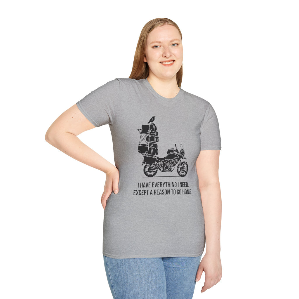 Reason to go Home T-Shirt