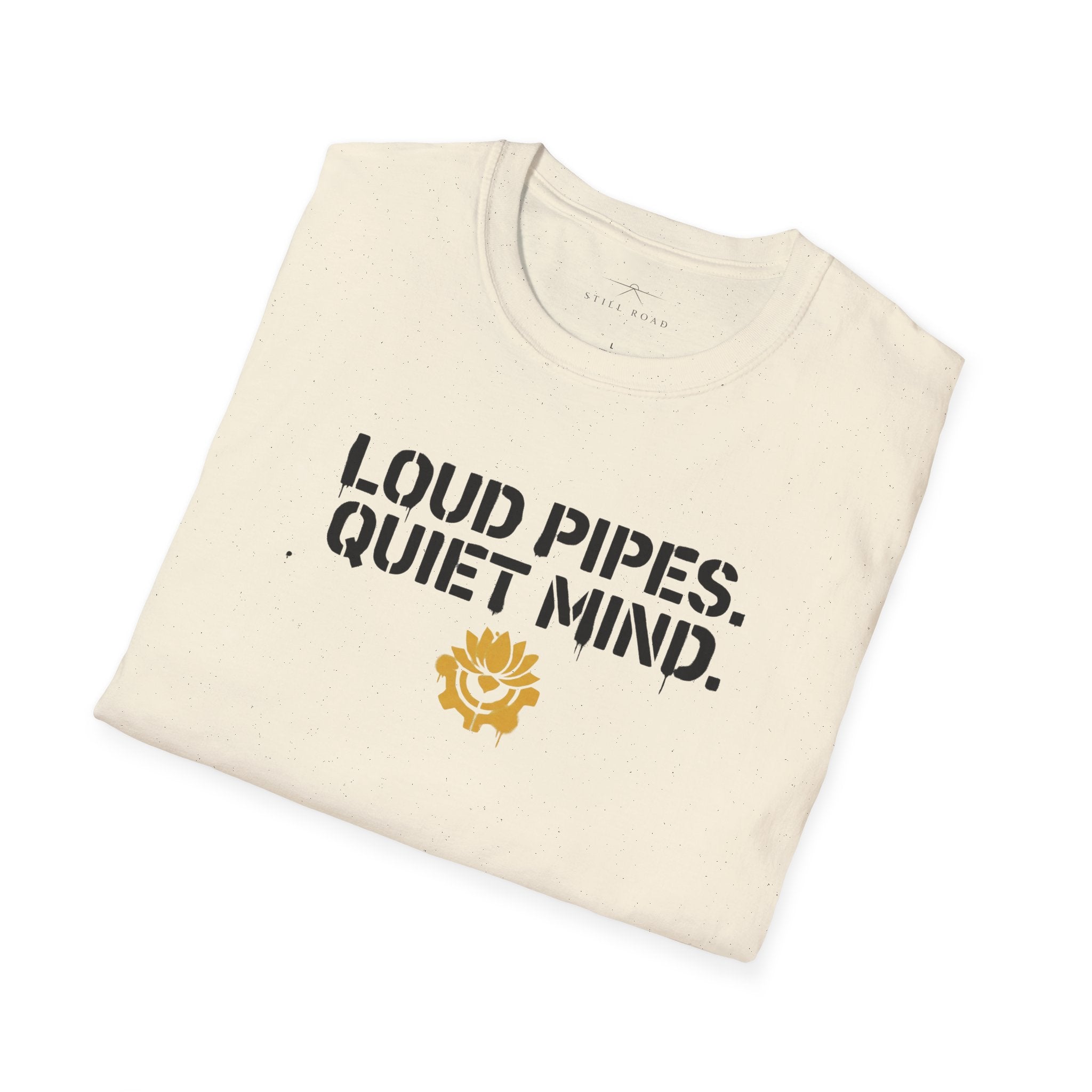 Loud Pipes T-Shirt