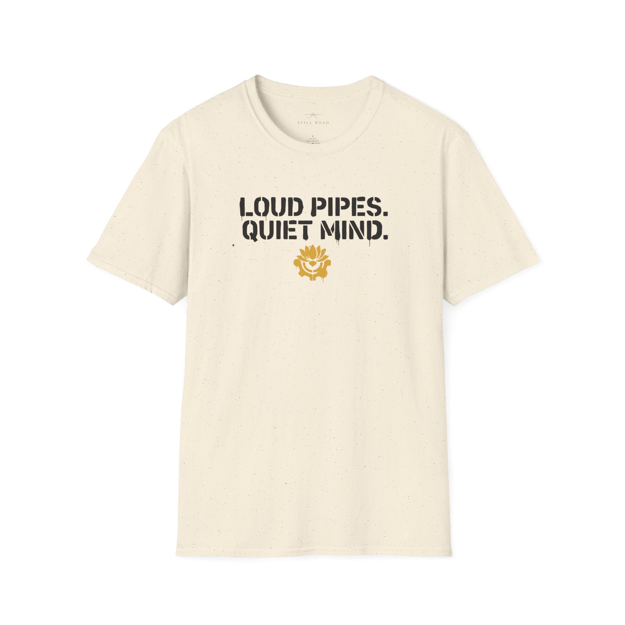 Loud Pipes T-Shirt
