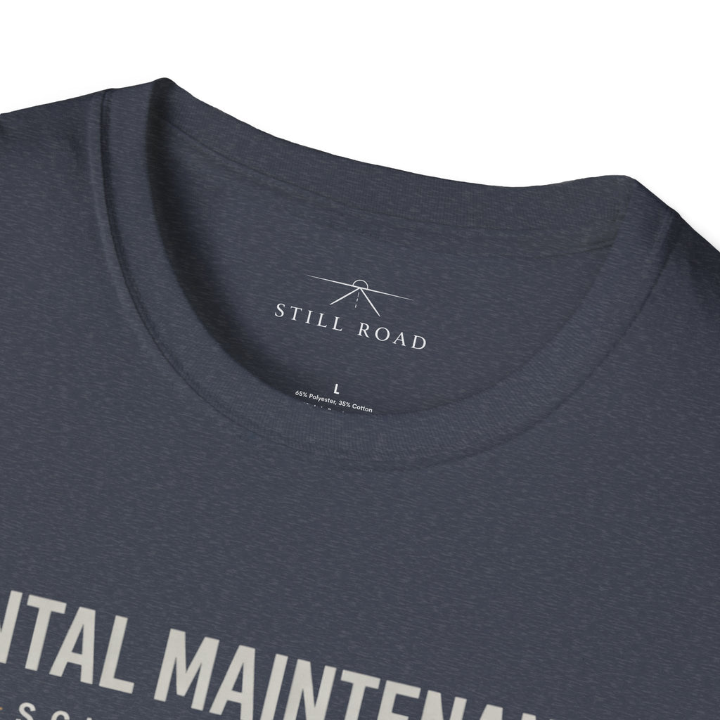 Mental Maintenance T-Shirt