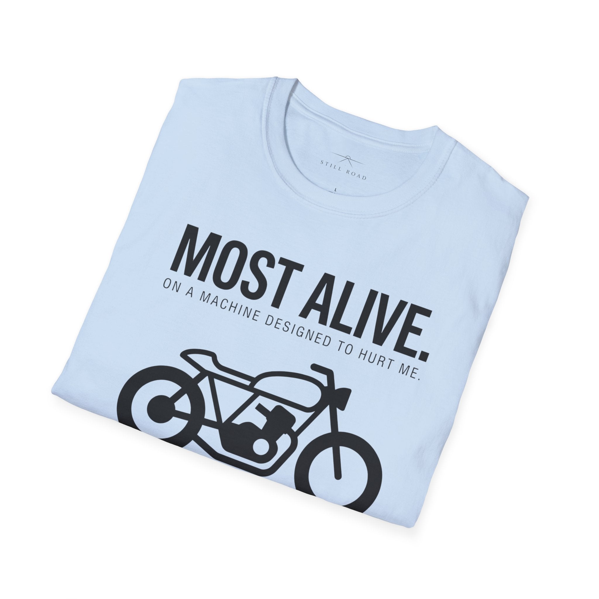 Most Alive T-Shirt
