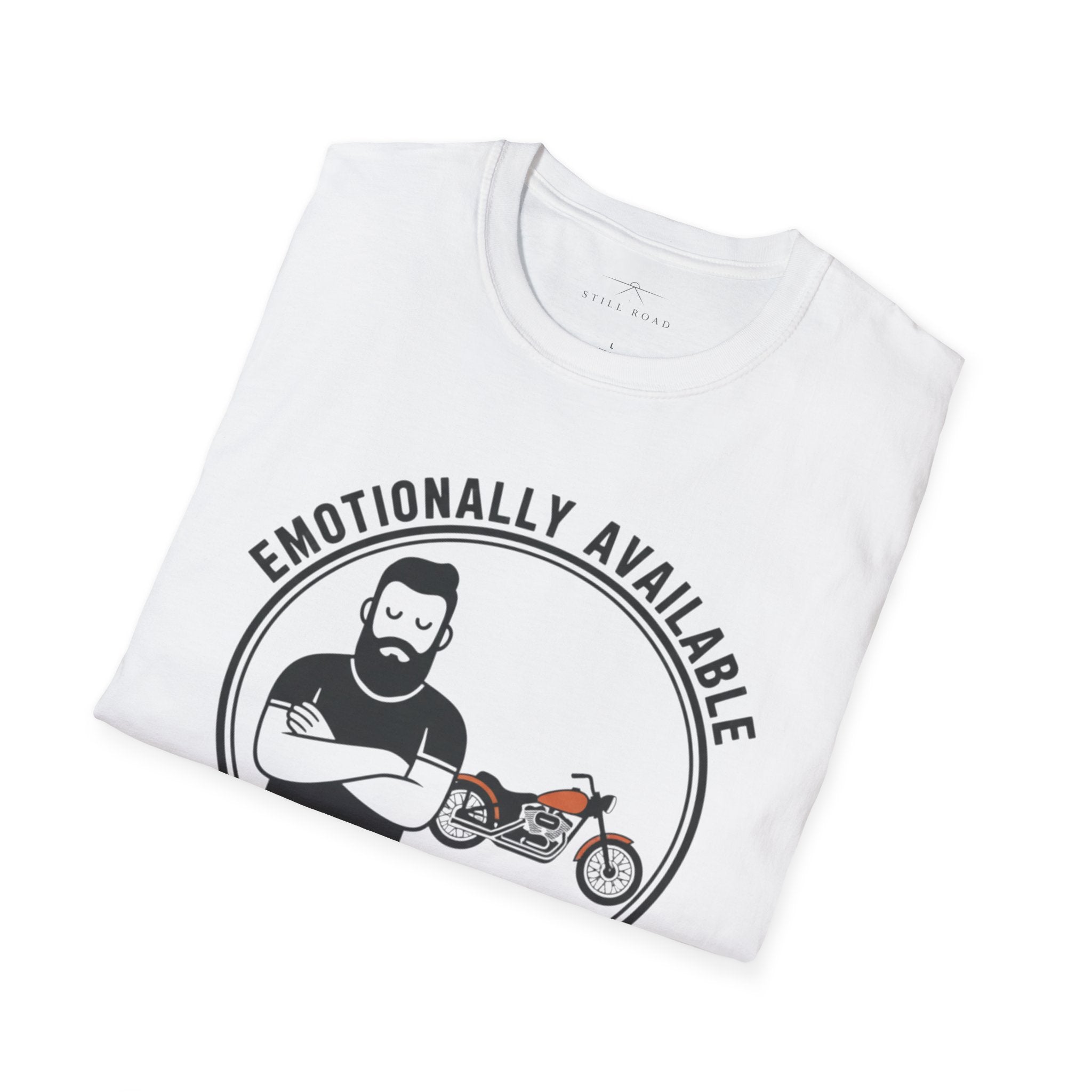 Emotionally Available T-Shirt