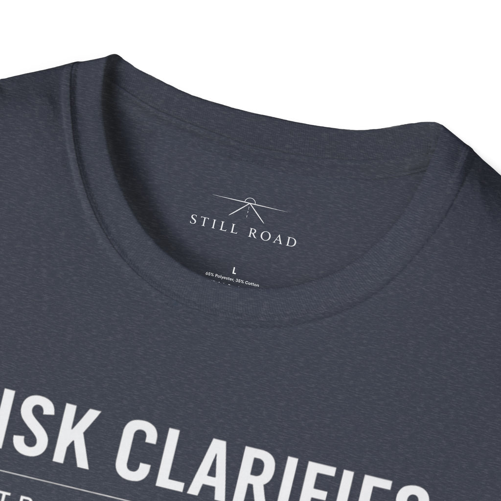 Risk Clarifies T-Shirt
