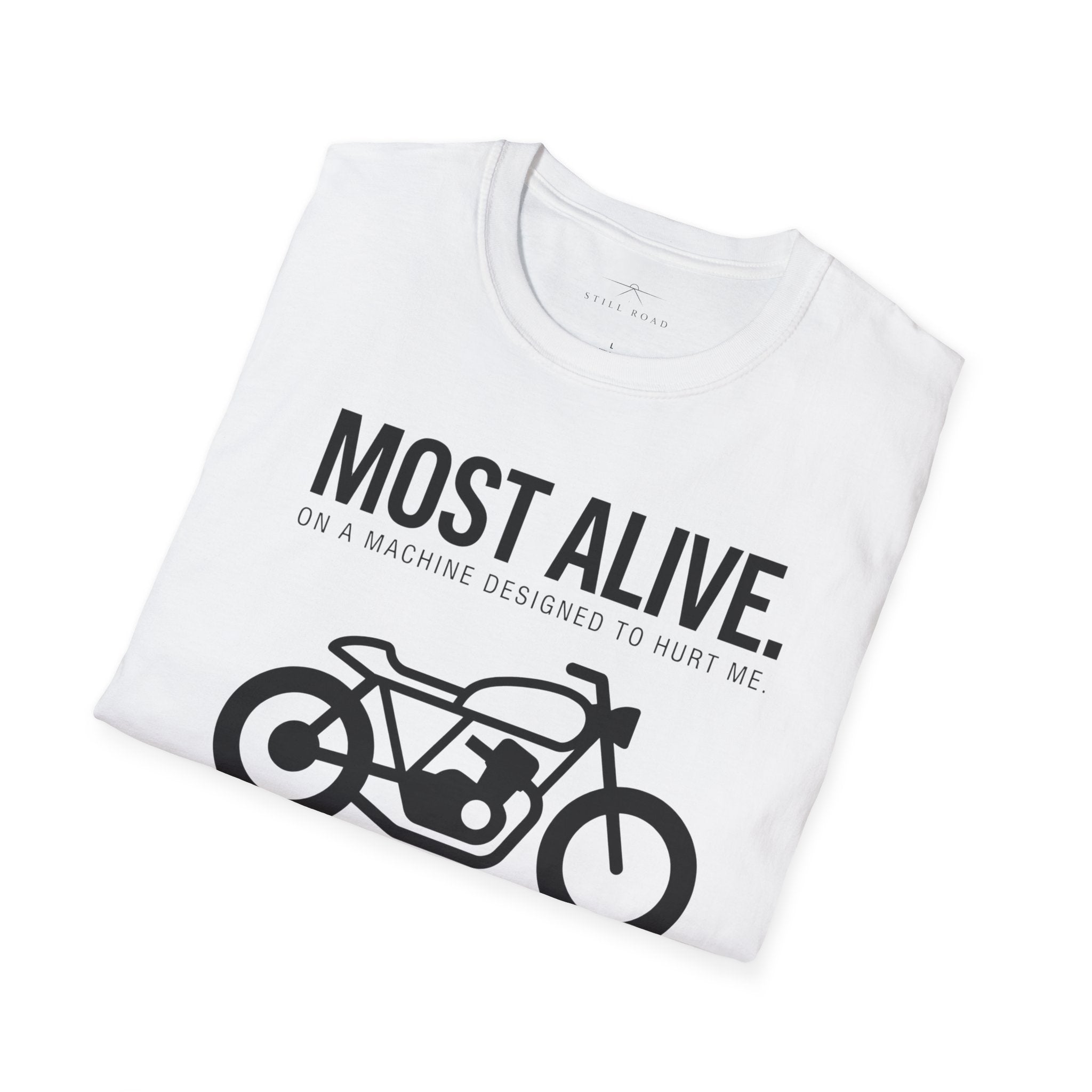 Most Alive T-Shirt