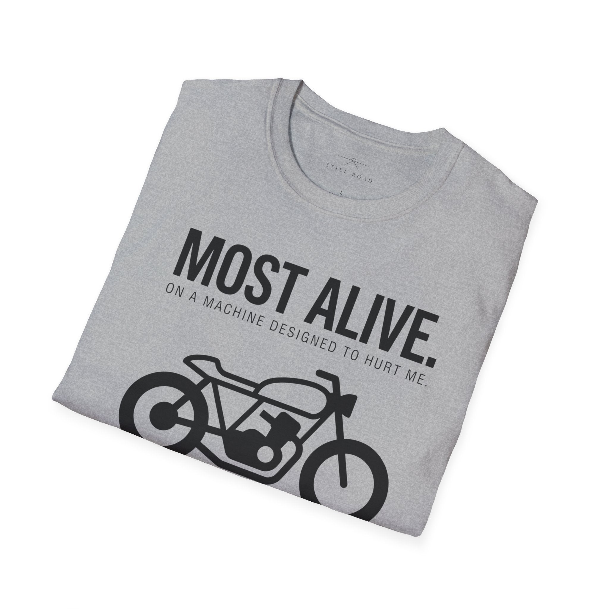 Most Alive T-Shirt