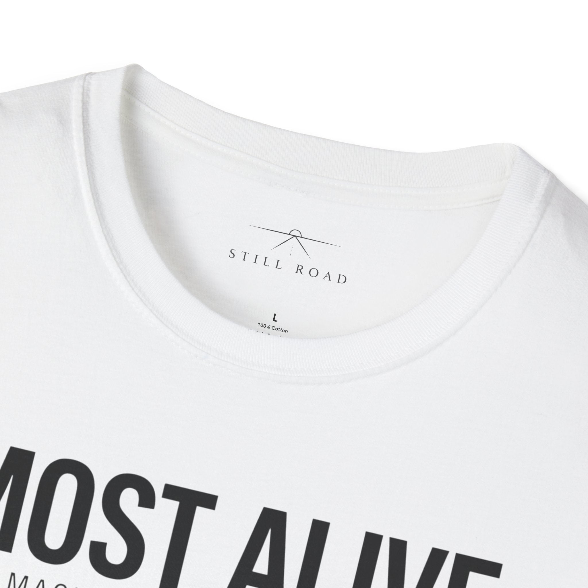 Most Alive T-Shirt