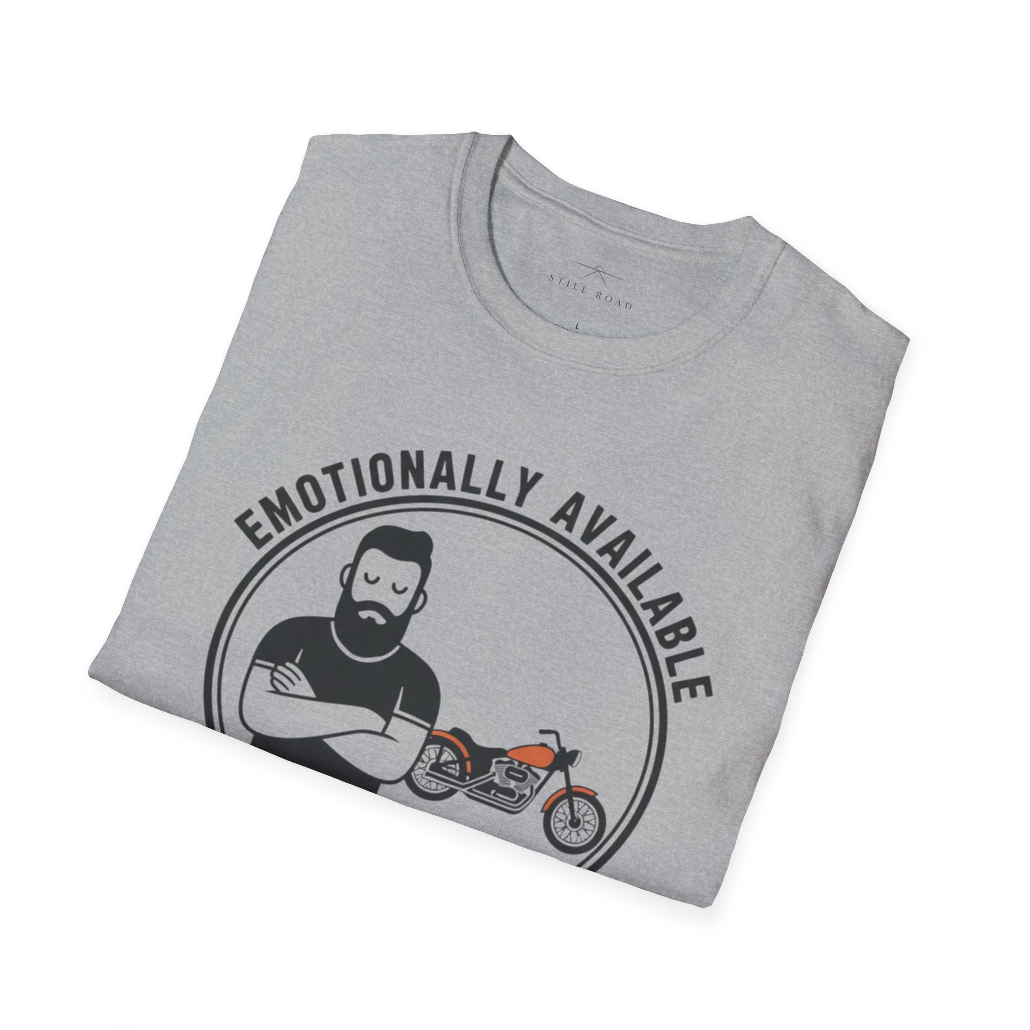 Emotionally Available T-Shirt