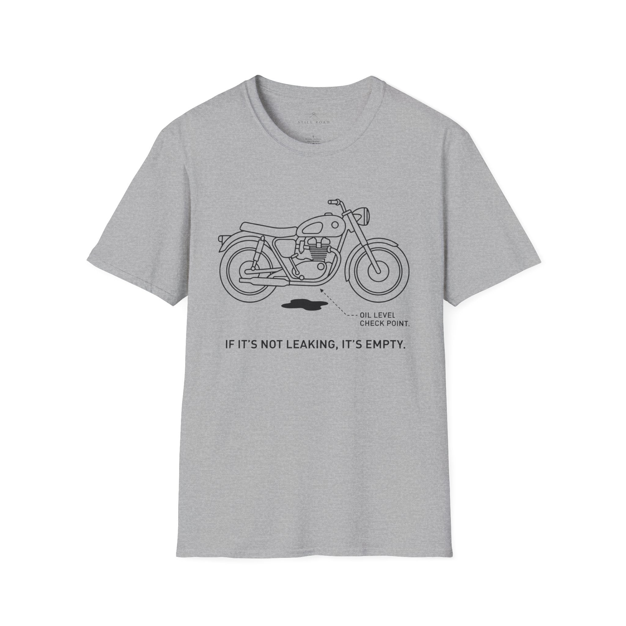 If it's not leaking T-Shirt