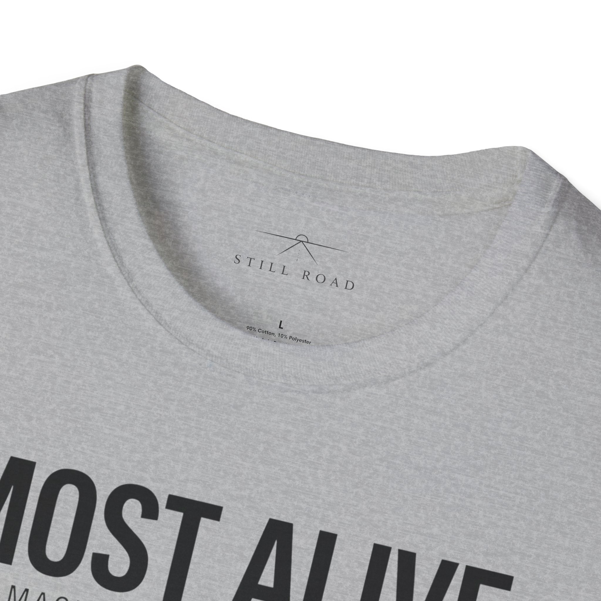 Most Alive T-Shirt