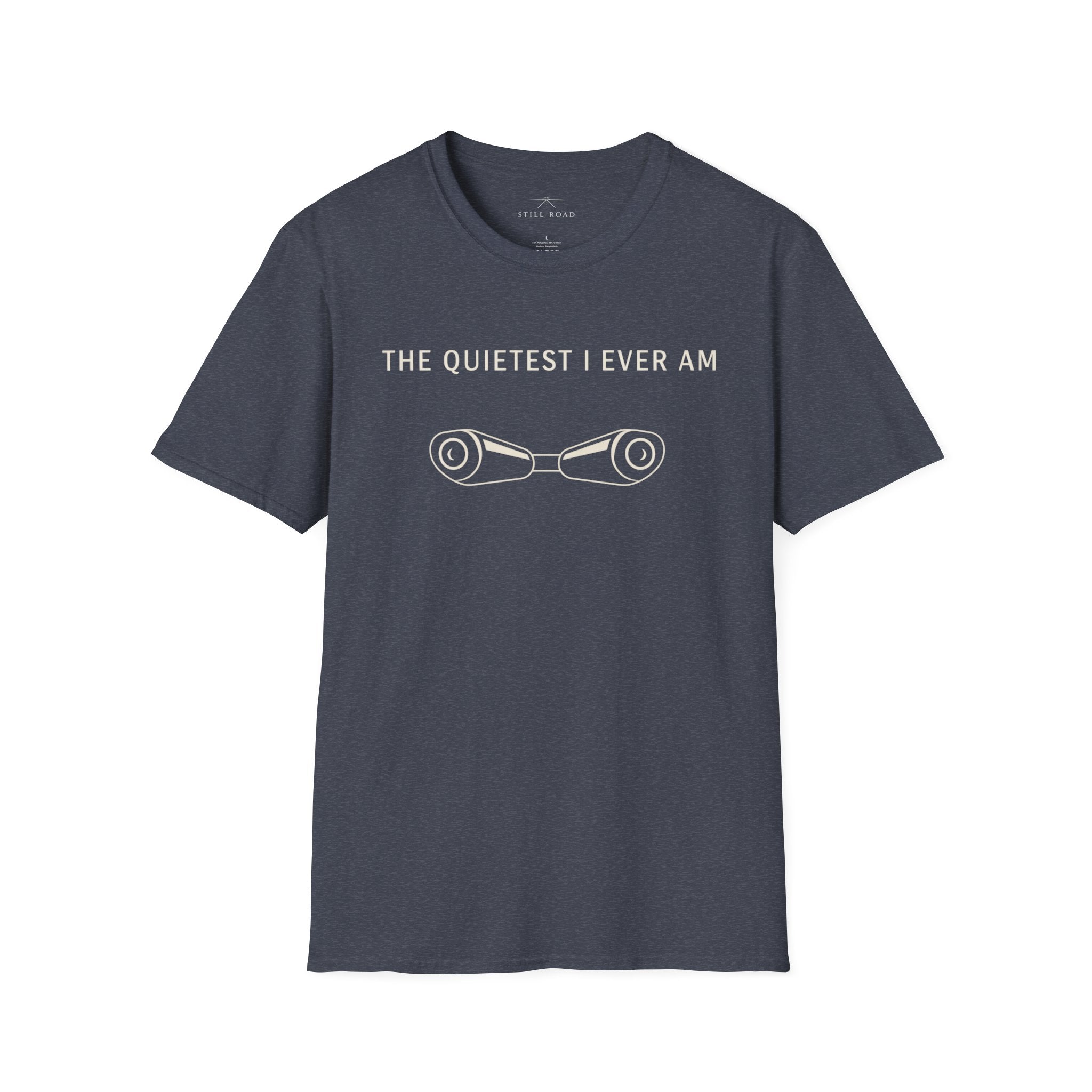 Quietest I am T-Shirt