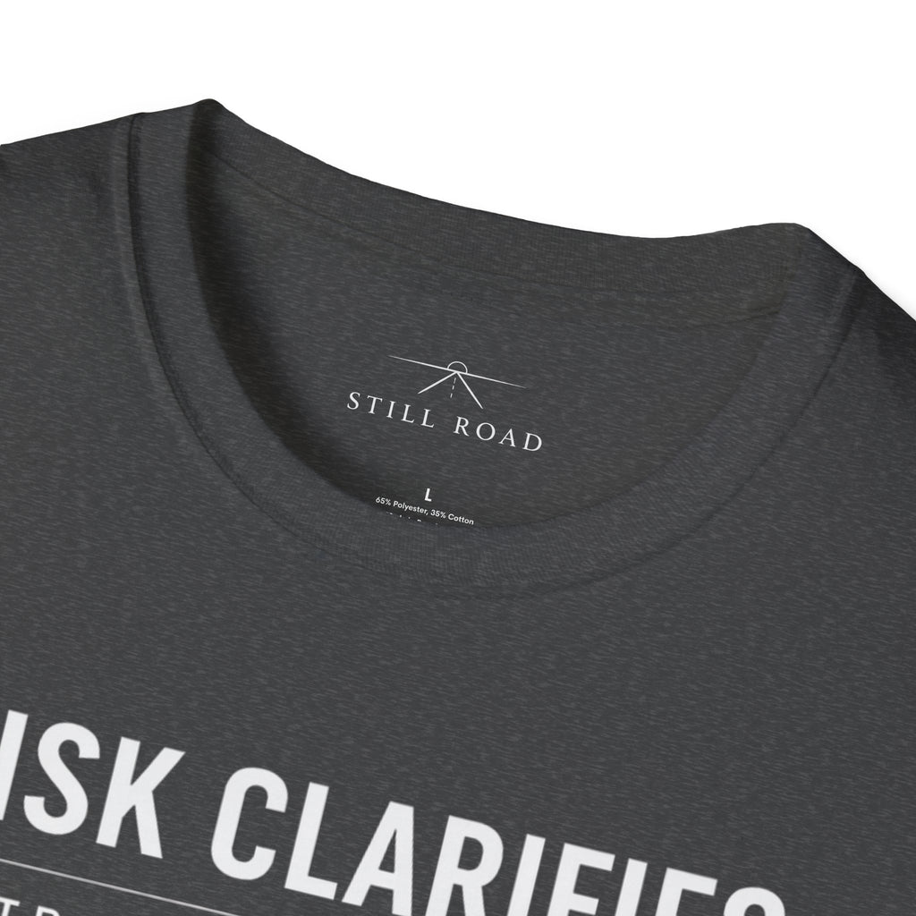 Risk Clarifies T-Shirt