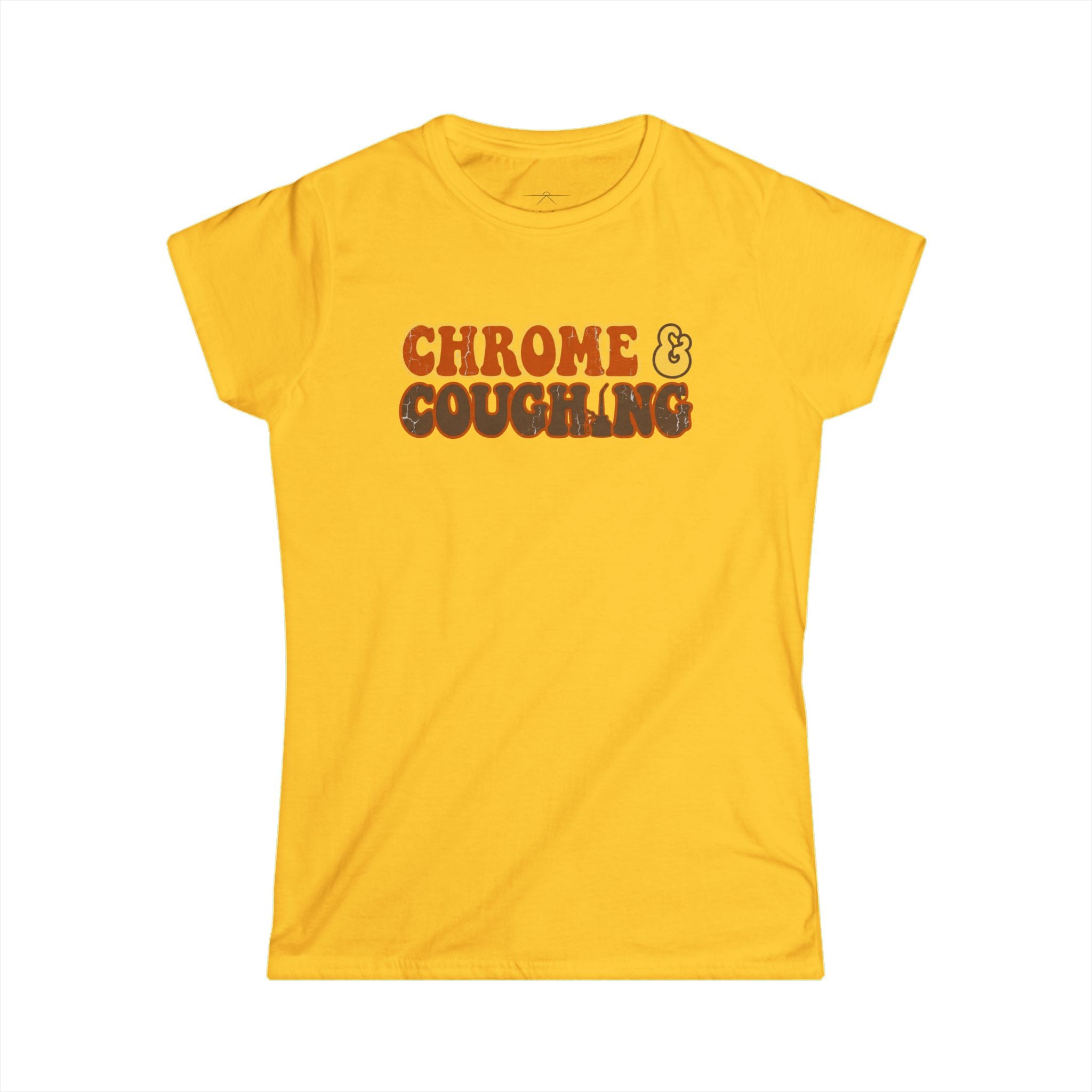 Chrome & Caughing Women's T-shirt