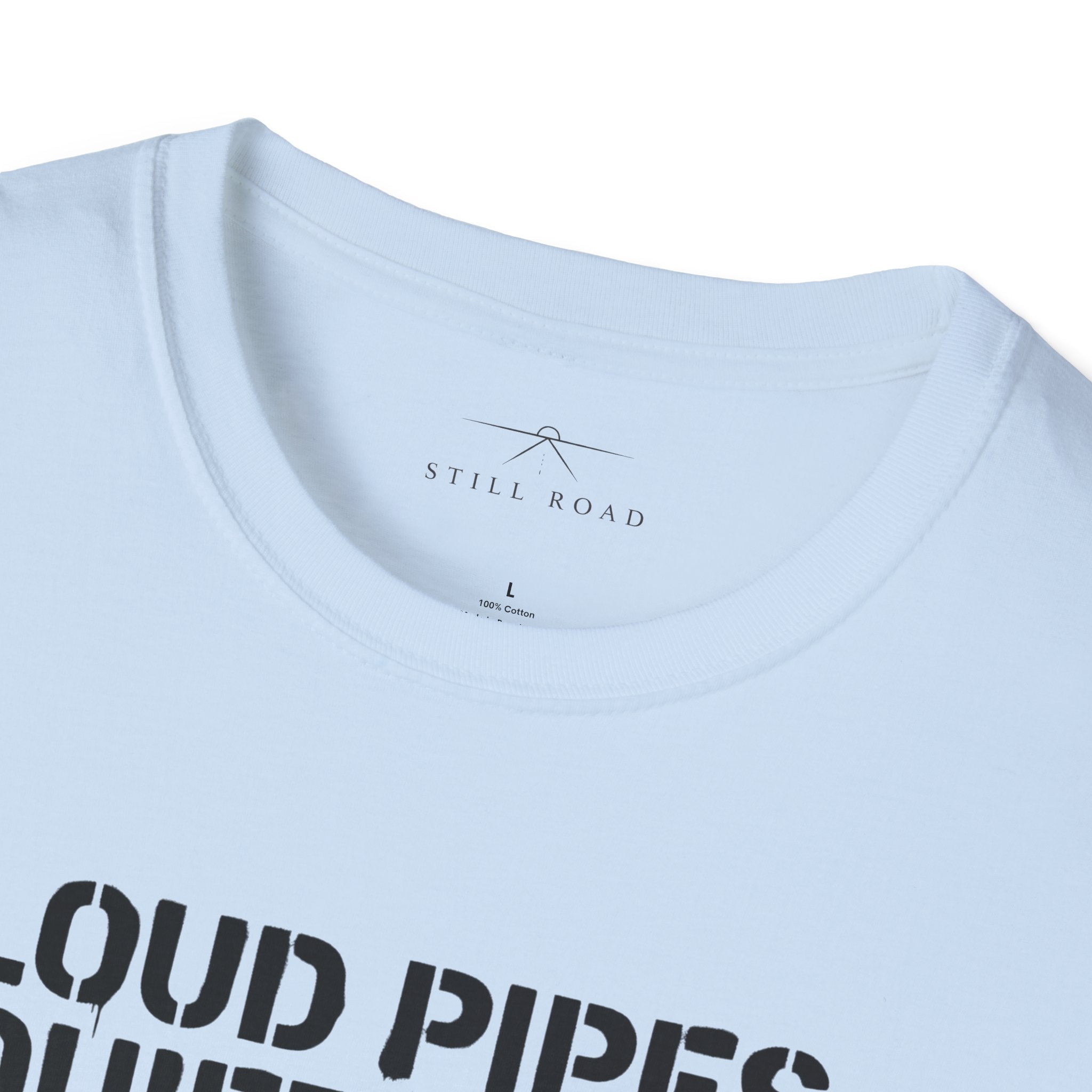 Loud Pipes T-Shirt