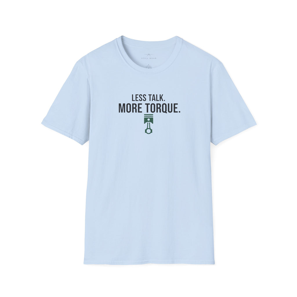 More Torque T-Shirt