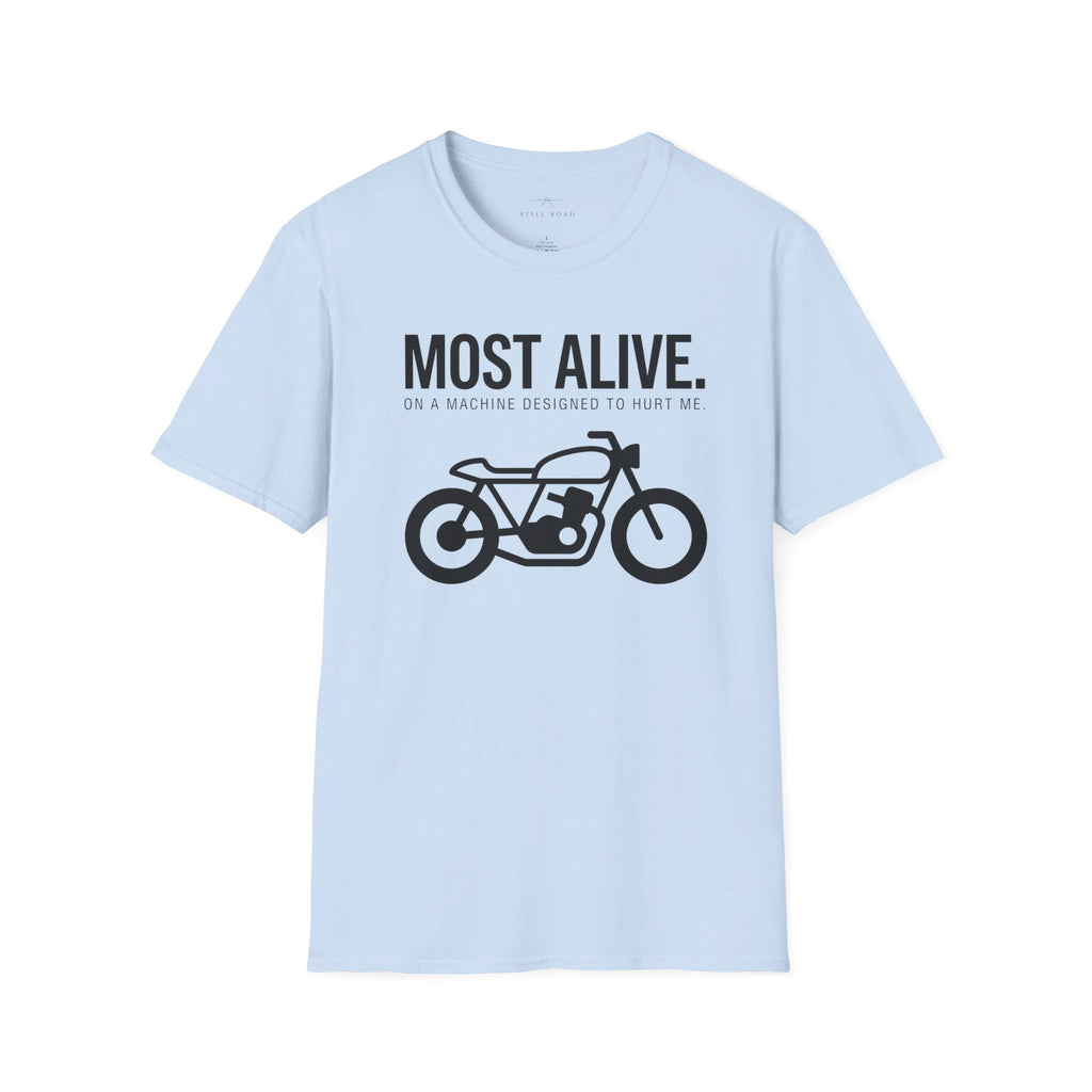 Most Alive T-Shirt