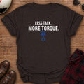 More Torque T-Shirt
