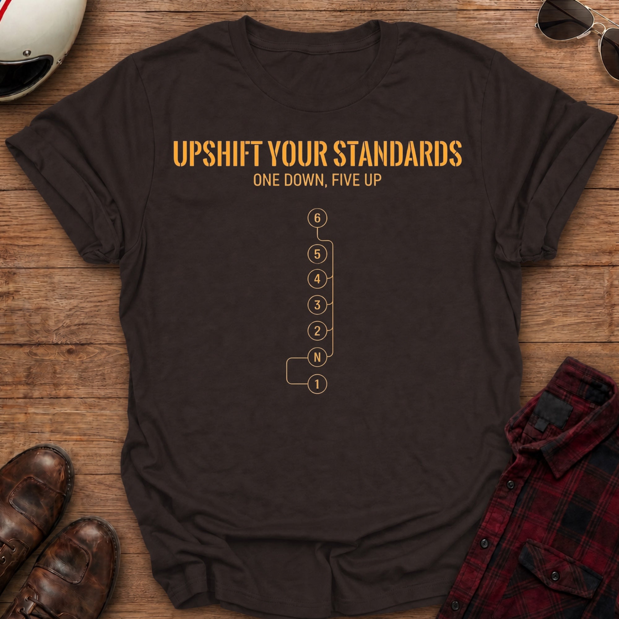 Upshift Your Standards T-Shirt