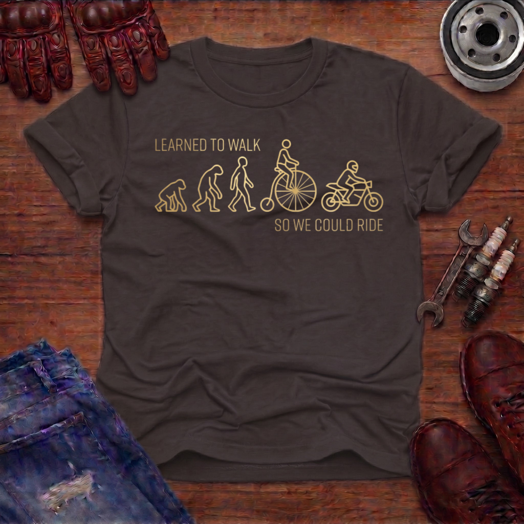 Learned to Walk T-Shirt