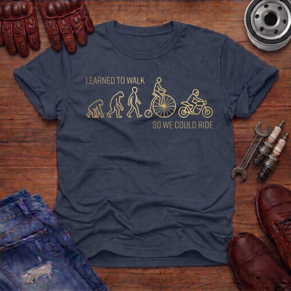 Learned to Walk T-Shirt
