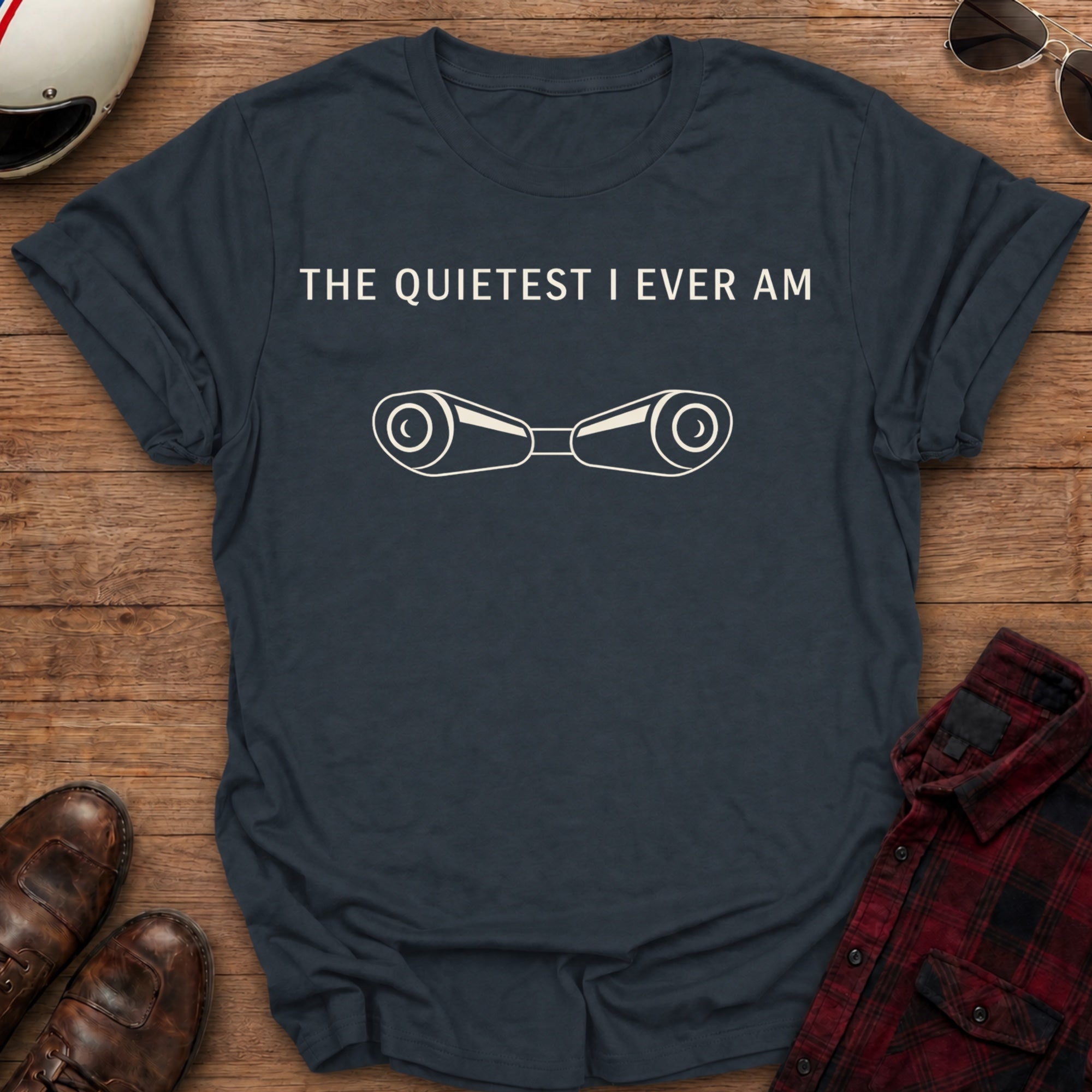 Quietest I am T-Shirt