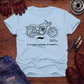 If it's not leaking T-Shirt