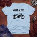 Most Alive T-Shirt