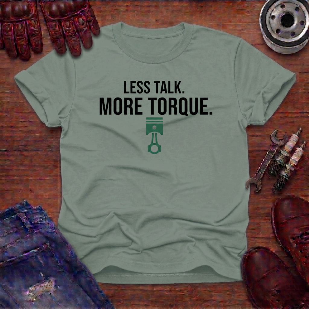 More Torque T-Shirt