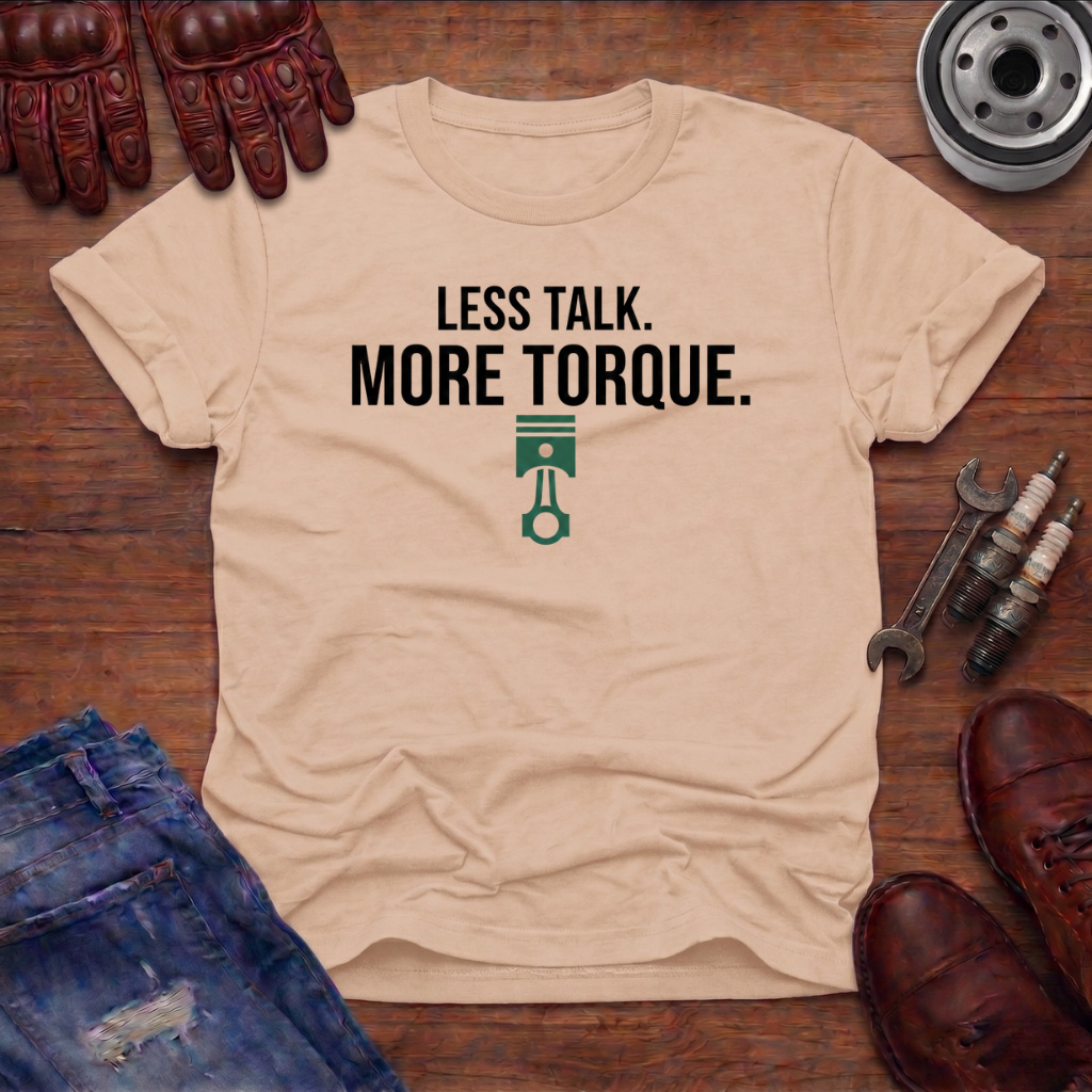 More Torque T-Shirt
