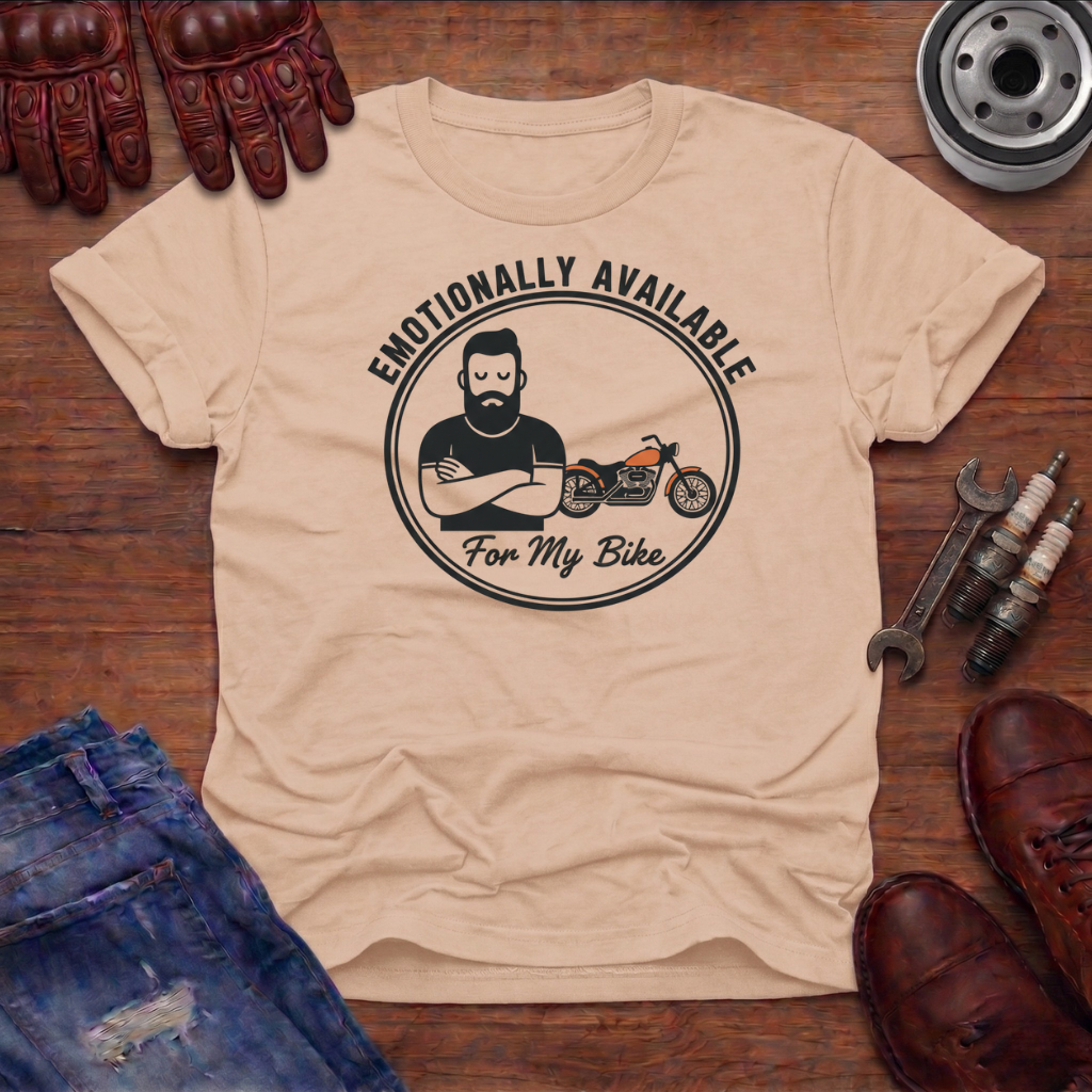 Emotionally Available T-Shirt