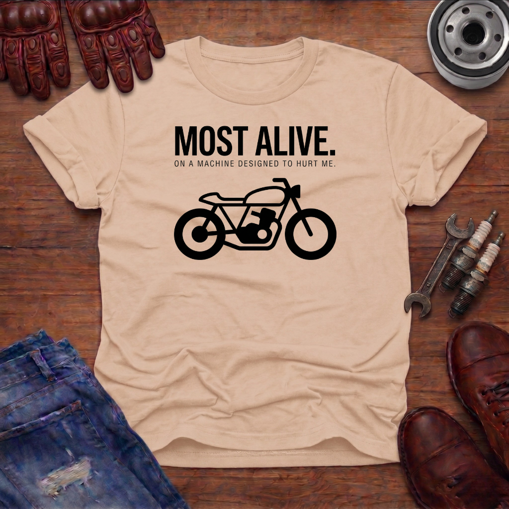 Most Alive T-Shirt