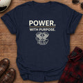 Power with Purpose T-Shirt