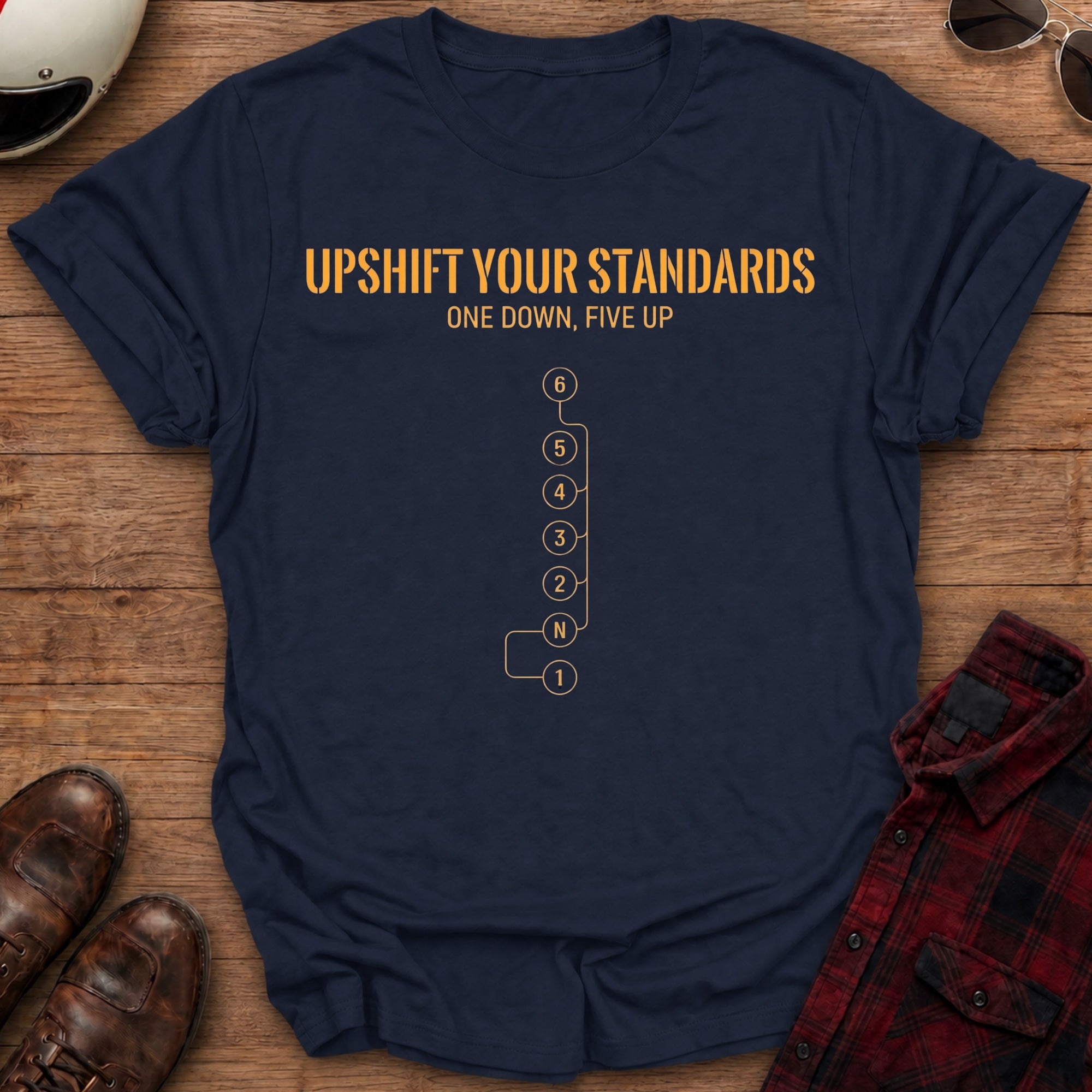 Upshift Your Standards T-Shirt