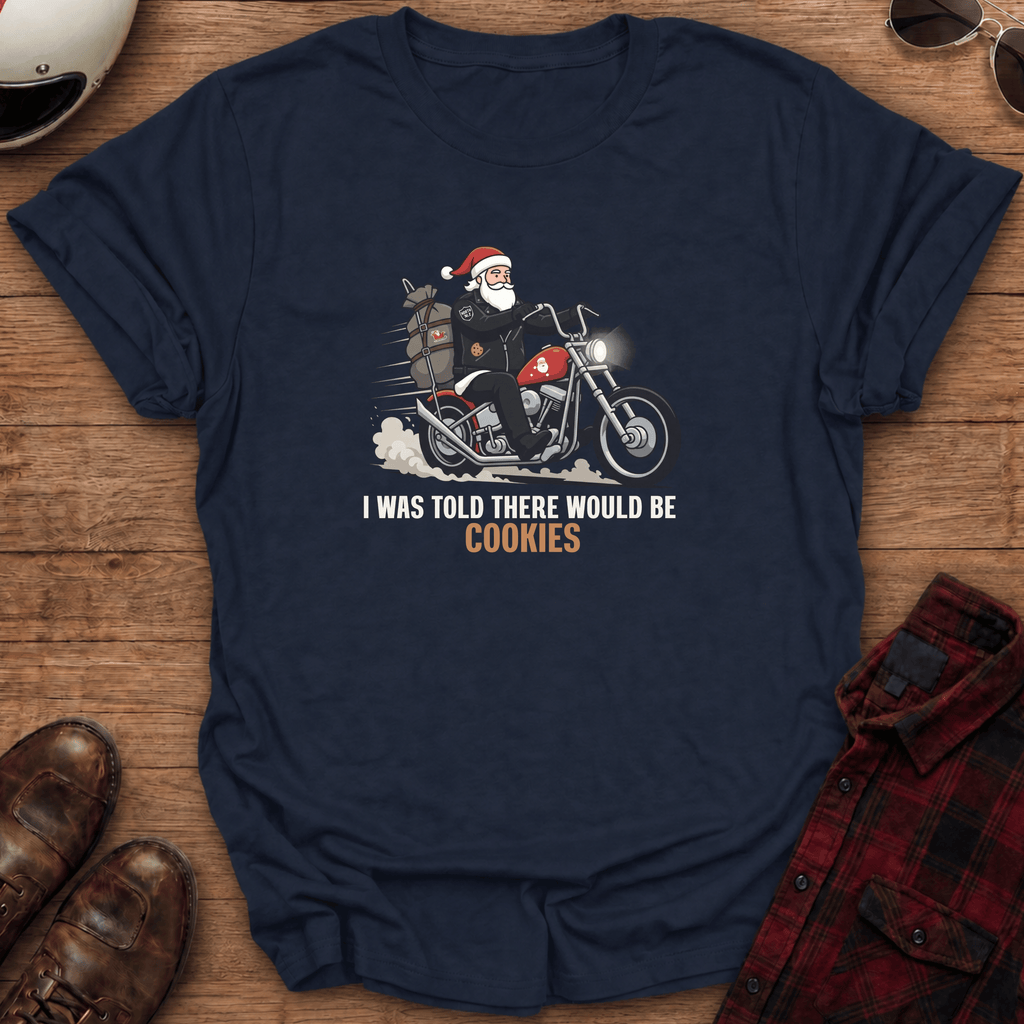 I Was Told There Would Be Cookies Santa Motorcycle T-Shirt