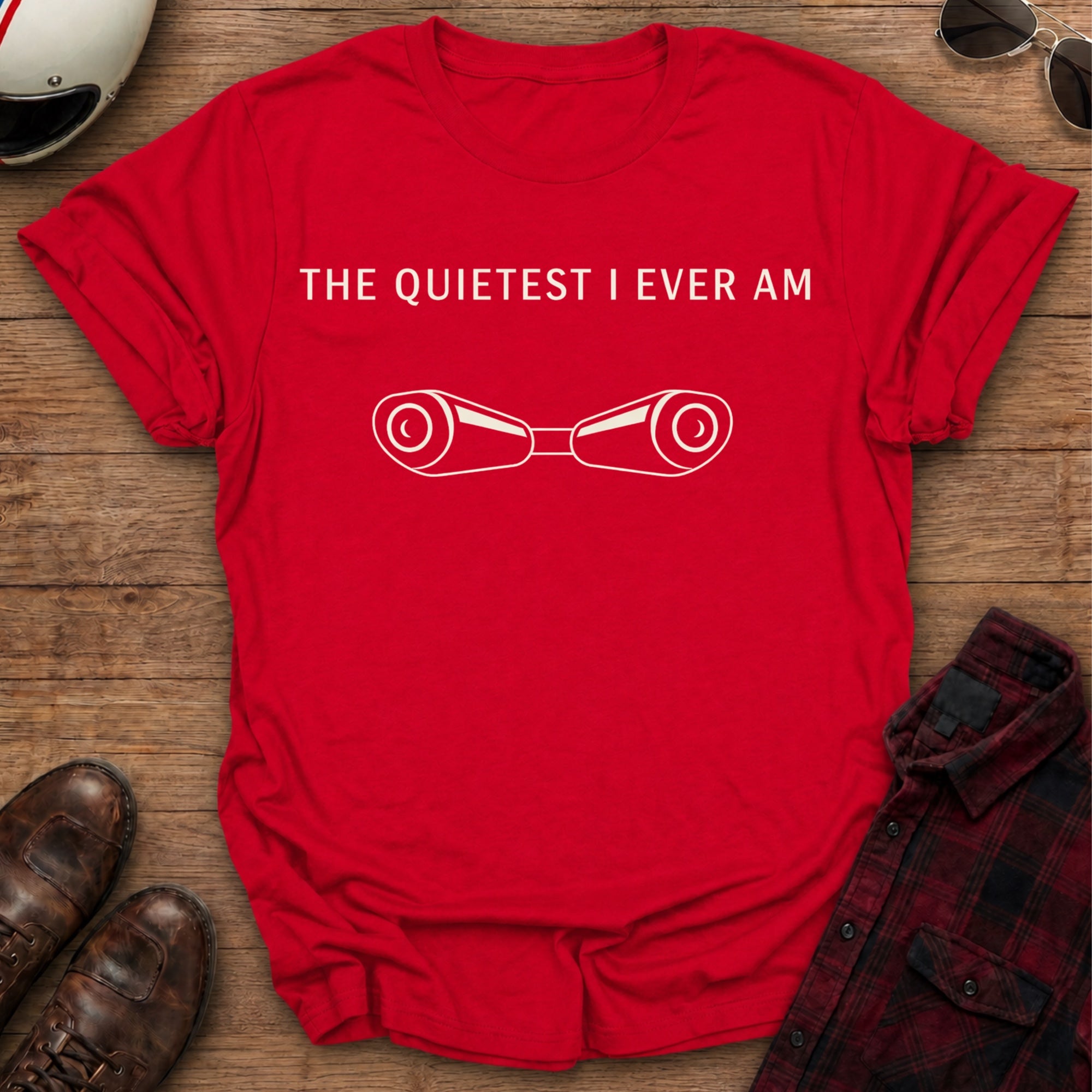Quietest I am T-Shirt