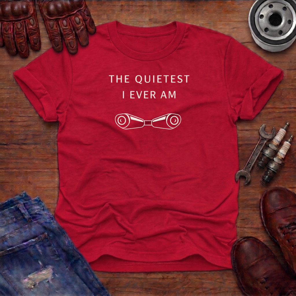 Quietest I am T-Shirt