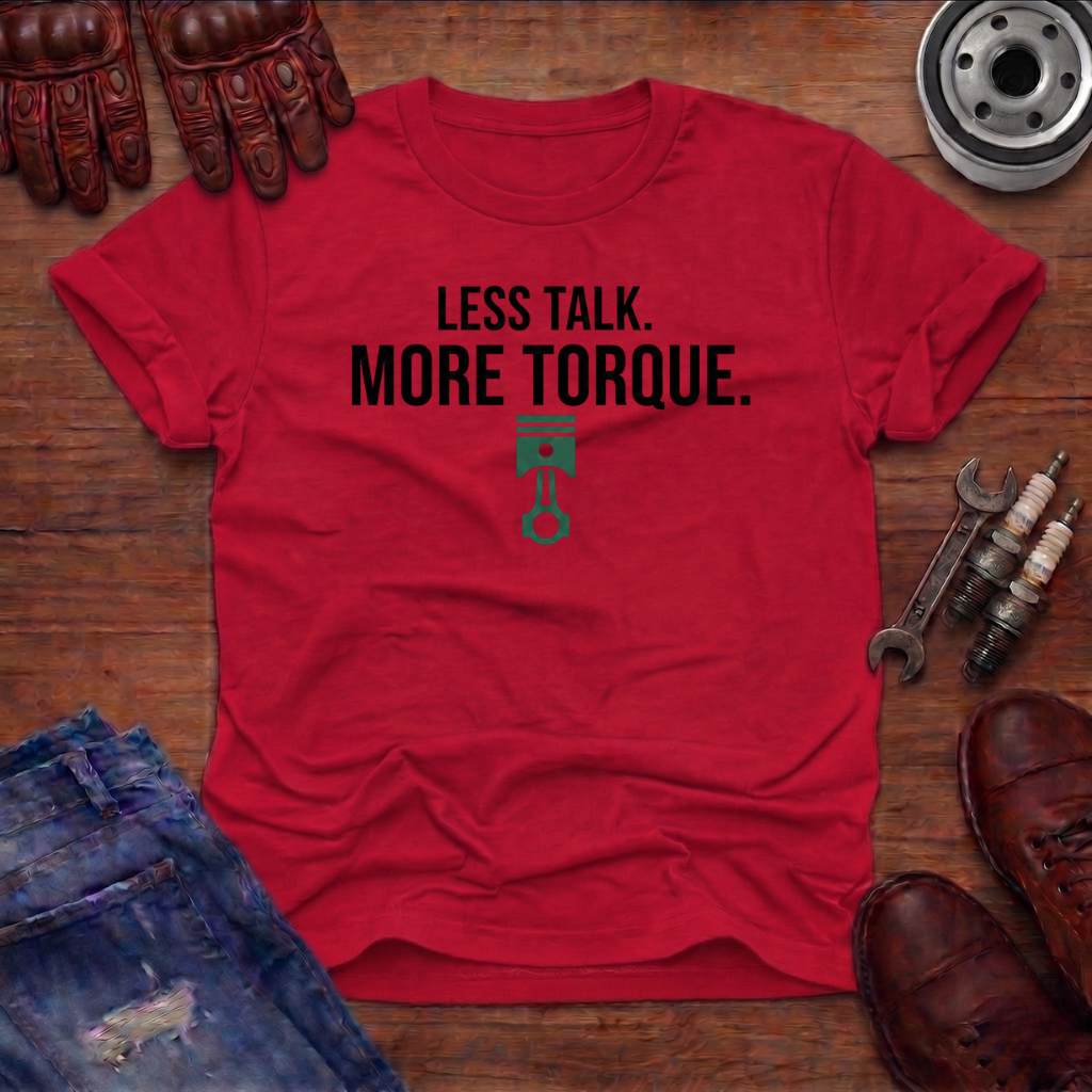 More Torque T-Shirt