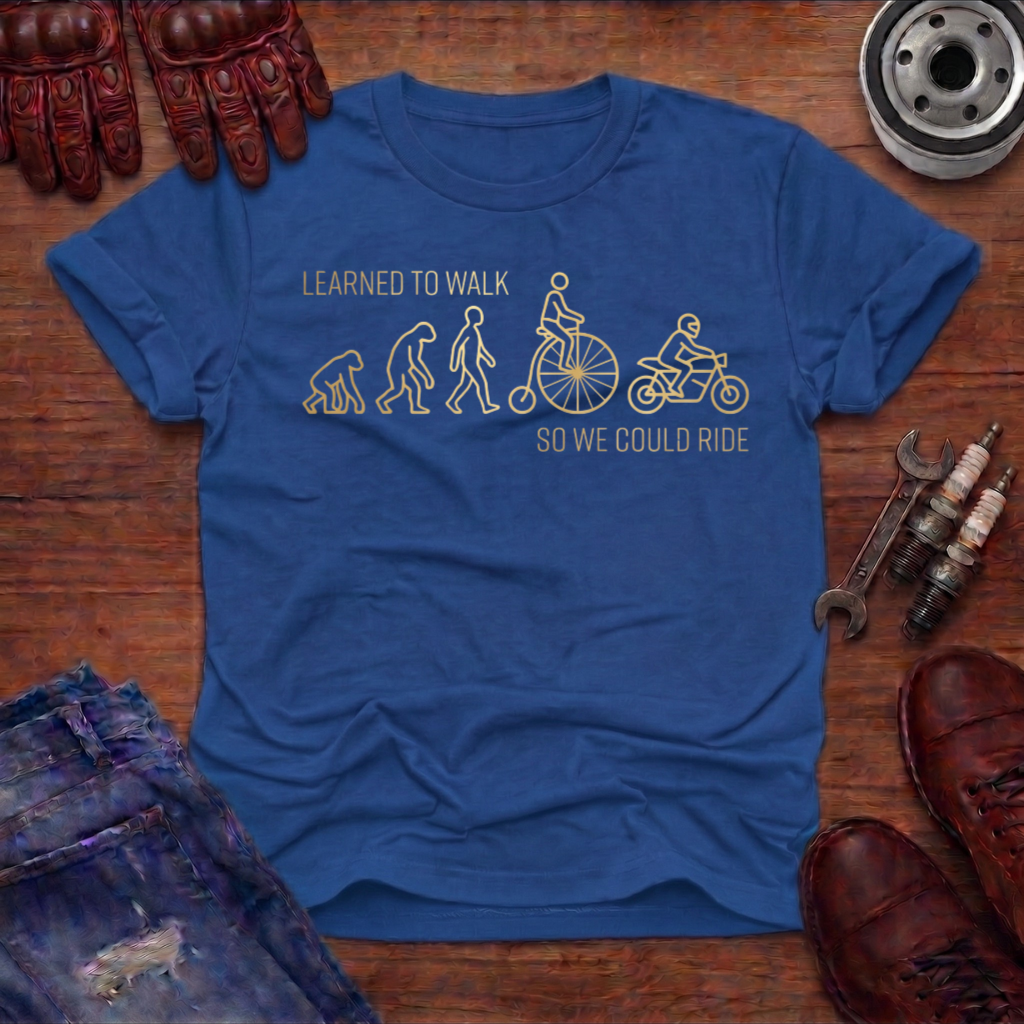 Learned to Walk T-Shirt