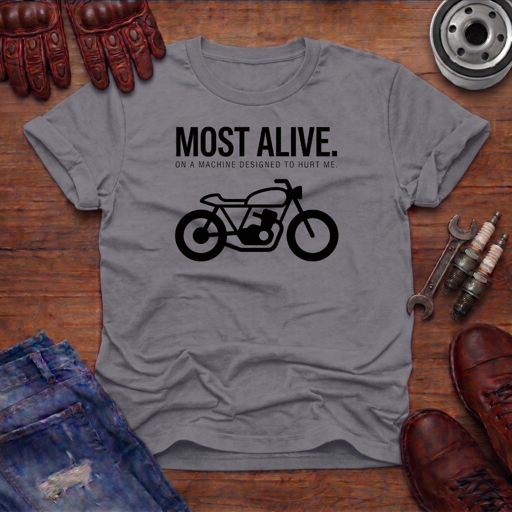 Most Alive T-Shirt
