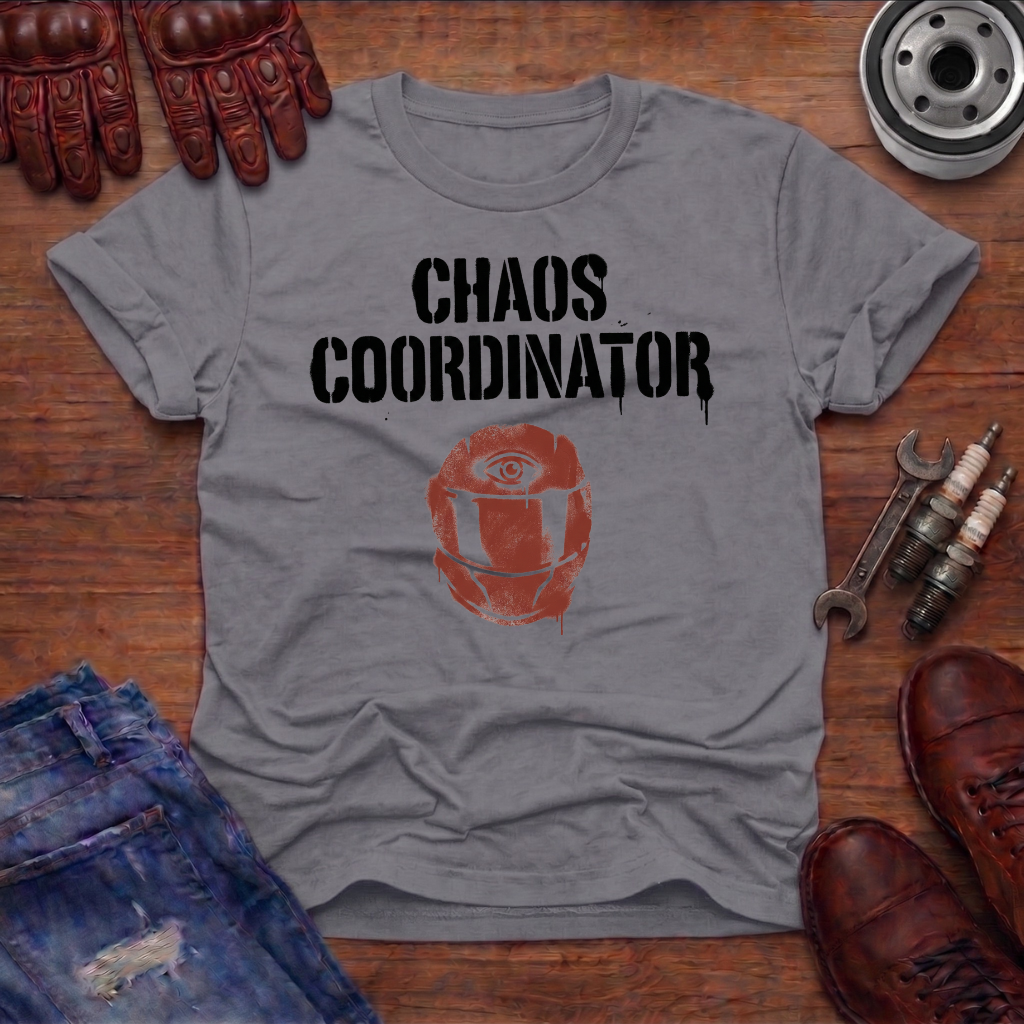 Chaos Coordinator T-Shirt