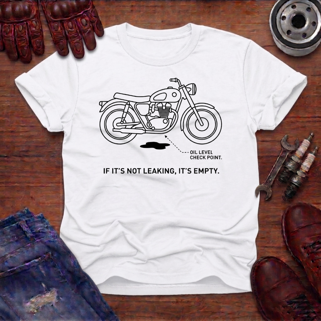 If it's not leaking T-Shirt